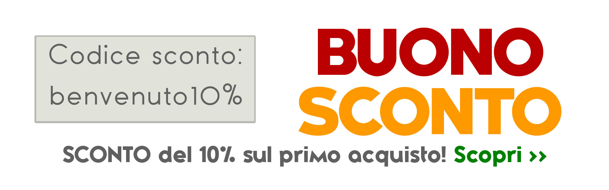 Come Ottenere lo Sconto Benvenuto del 10%